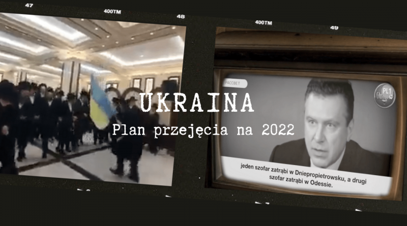 Czemu się cieszą? I mają taką flagę… Plan przejęcia Ukrainy na 2022